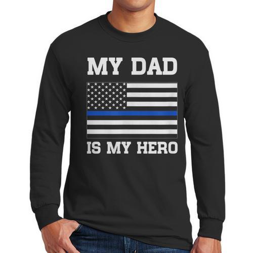 Thin Blue Line My Dad Is My Hero Son Daughter Of Cop Men Long Sleeve T-Shirt - Father's Day Fun