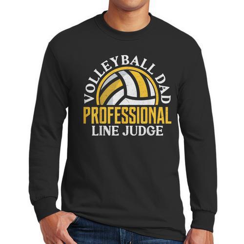 Volleyball Dad Professional Line Judge Volleyball Dad Men Long Sleeve T-Shirt - Father's Day Fun