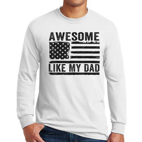 Awesome Like My Dad Fathers Day Usa Flag Dad Husband Family Men Long Sleeve T-Shirt - Father's Day Fun