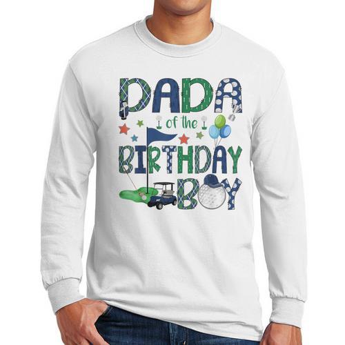 Dada Of The Birthday Boy Hole In One Golf Lover Men Long Sleeve T-Shirt - Father's Day Fun