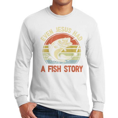 Fishing Even Jesus Had Fish Story Bass Dad Christian Men Long Sleeve T-Shirt - Father's Day Fun