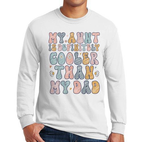 Funny Auntie My Aunt Is Definitely Cooler Than My Dad Men Long Sleeve T-Shirt - Father's Day Fun