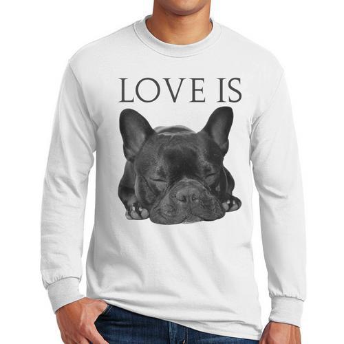 Love Is French Bulldog Shirt Frenchie Lover Tee Dog Mom Dad Men Long Sleeve T-Shirt - Father's Day Fun