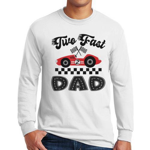 Two Fast Dad Of The Birthday Boy Racing Car Family Men Long Sleeve T-Shirt - Father's Day Fun