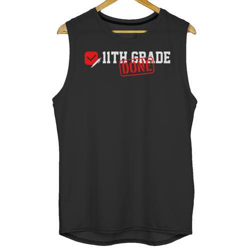 11th Grade Done Last Day Of Schoo 11th Grade Graduation Unisex Tank Top - Best Gift Smart