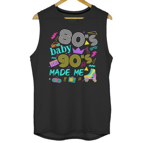 1980s 80's Baby 1990s 90's Made Me Birthday Nostalgia Vibes Unisex Tank Top - Figerry