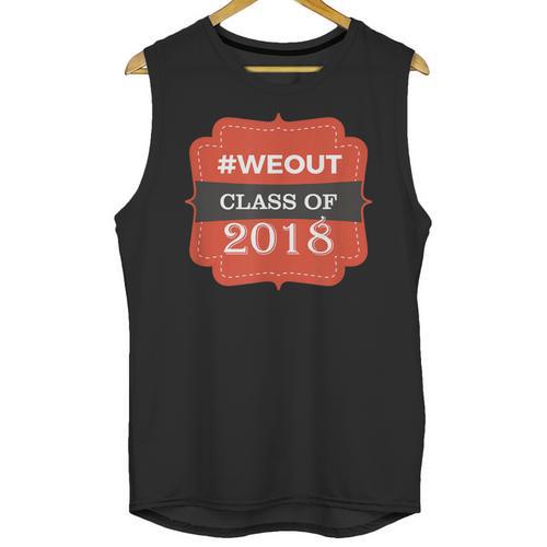 We Out 2018 Graduation Shirts Unisex Tank Top - Best Gift Smart