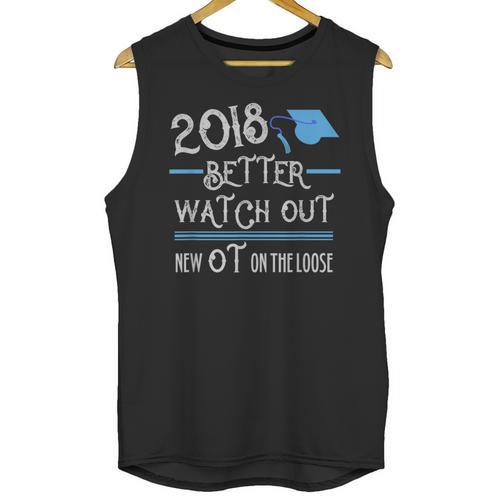 2018 Occupational Therapy Graduation Shirt For OT Unisex Tank Top - Best Gift Smart
