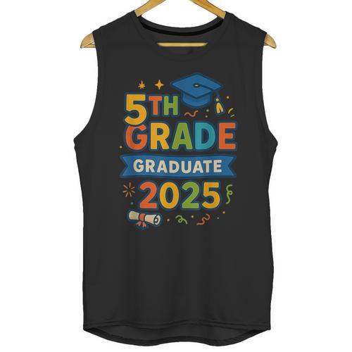 5th Grade Graduation 2025 Graphic – Class Of 2025 Theme Unisex Tank Top - Best Gift Smart