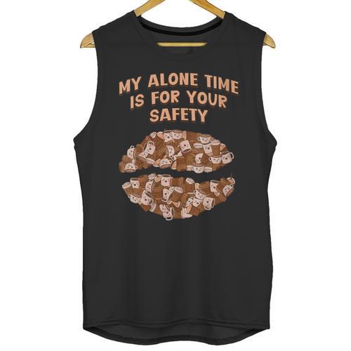 My Alone Time Is For Your Safety Coffee Lover Introvert Unisex Tank Top - Raresse