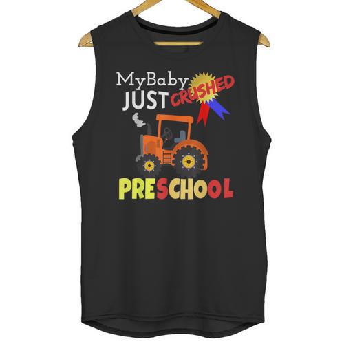 My Baby Just Crushed Preschool Graduation Unisex Tank Top - Best Gift Smart