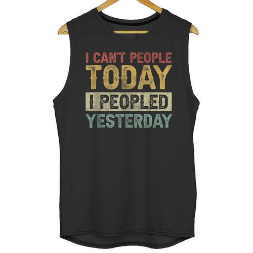 I Can't People Today I Peopled Yesterday Introvert Unisex Tank Top - Raresse