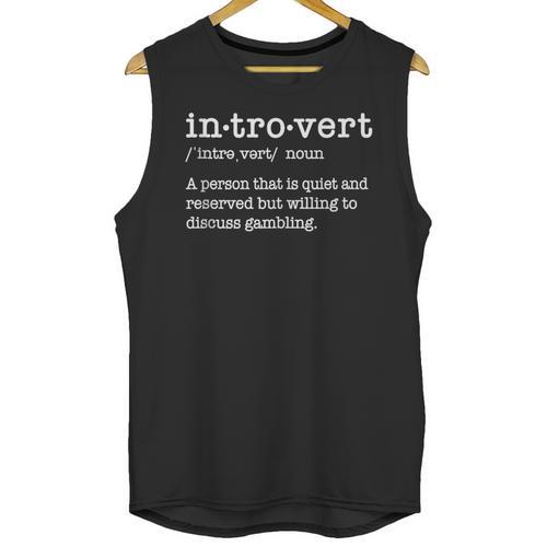 Casino Gambler Willing To Discuss Gambling Introvert Unisex Tank Top - Raresse