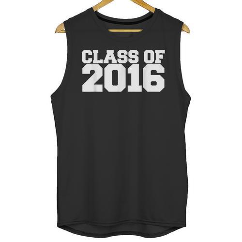 Class Of 2016 Senior Graduation Novelty Fashion T Shirt Top Unisex Tank Top - Best Gift Smart