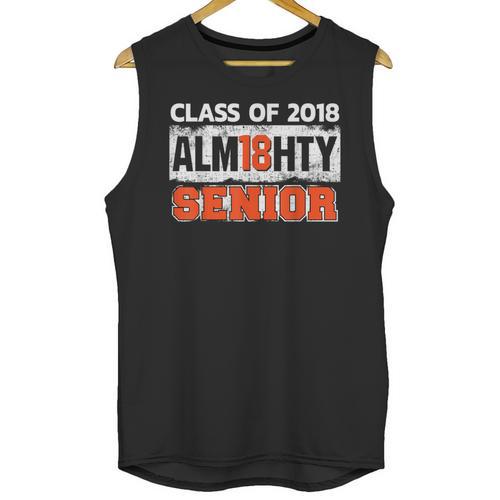 Class Of 2018 Alm18hty Senior 2018 Graduation T-Shirt Unisex Tank Top - Best Gift Smart