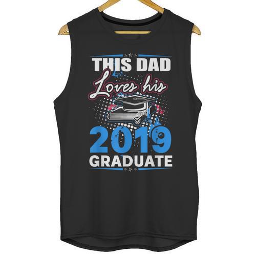 Dad Of a 2019 Graduate Shirt Proud Dad Graduation Grad Shirt Unisex Tank Top - Best Gift Smart