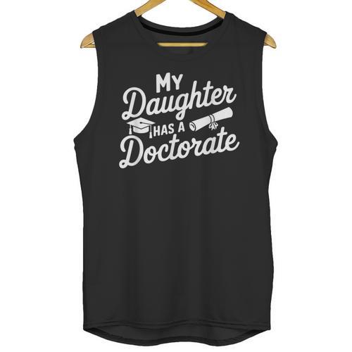 My Daughter Has a Doctorate Graduation Mom PhD Graduate Unisex Tank Top - Best Gift Smart