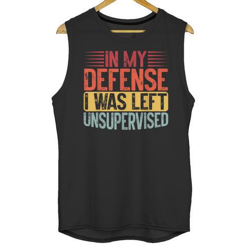 In My Defense i Was Left Unsupervised Introvert Unisex Tank Top - Raresse