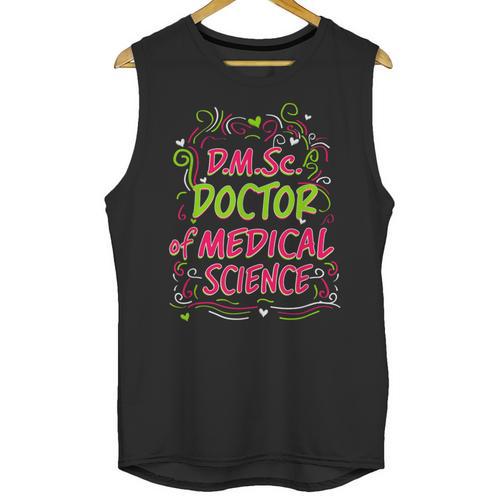 DMSc Doctor Of Medical Science Doctorate Graduation Unisex Tank Top - Best Gift Smart