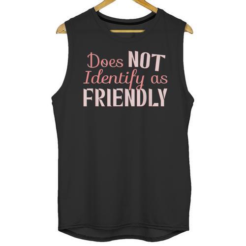 Does NOT Identify As Friendly Sarcastic Introvert Unisex Tank Top - Raresse