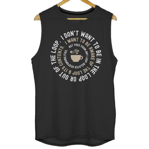 I Don't Want To Be In The Loop Introvert Coffee Lover Unisex Tank Top - Raresse