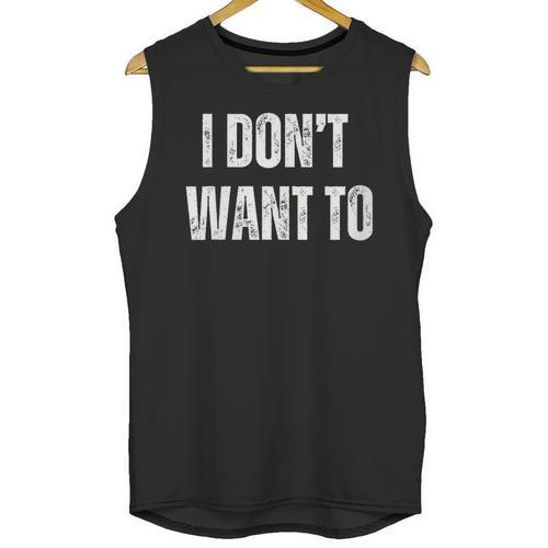 I Don't Want To Sarcastic Anti Social Introvert Unisex Tank Top - Raresse