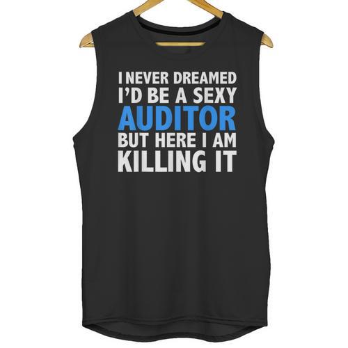 Never Dreamed I'd Be a Sexy Auditor Graduation Unisex Tank Top - Best Gift Smart