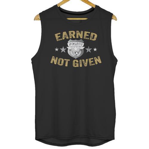 Earned Not Given Police Academy Graduation Police Officer Unisex Tank Top - Best Gift Smart
