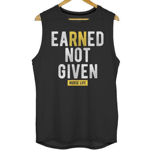 Earned Not Given Registered Nurse RN Graduation Unisex Tank Top - Best Gift Smart