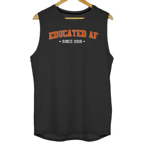 Educated AF 2018 Graduation Unisex Tank Top - Best Gift Smart
