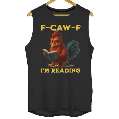F-CAW-F I'm Reading Chicken Book Lover Introvert Meme Unisex Tank Top - Raresse