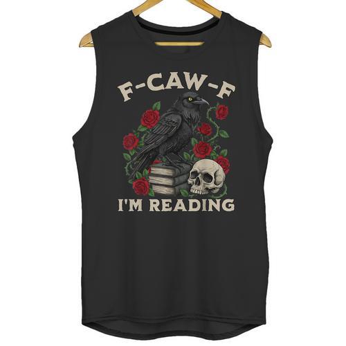 F-CAW-F I'm Reading Crow Book Lover Introvert Meme Unisex Tank Top - Raresse