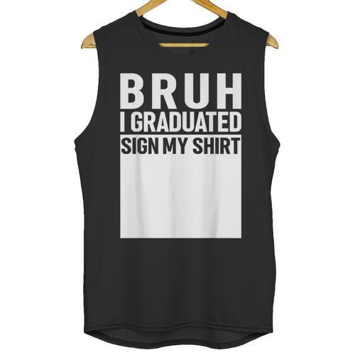 Funny College School Graduation 2025 I Graduated Sign My Unisex Tank Top - Best Gift Smart