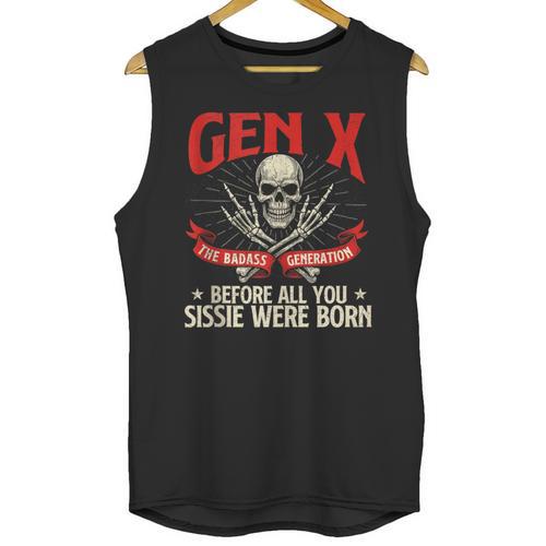 Gen X The Badass Generation Generation X Gen Xer Nostalgia Unisex Tank Top - Figerry