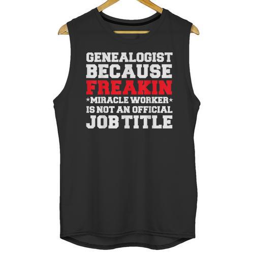 Genealogist Miracle Worker Genealogy Graduation Unisex Tank Top - Best Gift Smart