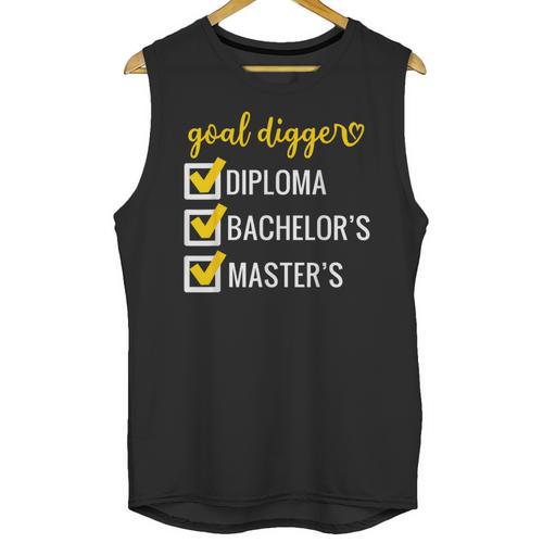 Goal Digger Inspirational Quotes Master's Degree Graduation Unisex Tank Top - Best Gift Smart