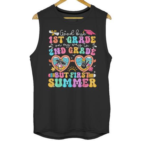 Goodbye 1st Grade Graduation To 2nd Grade But First Summer Unisex Tank Top - Best Gift Smart