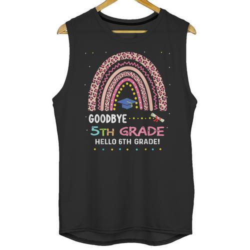 Goodbye 5TH Grade Graduation 2024 Hello 6TH Grade Rainbow Unisex Tank Top - Best Gift Smart