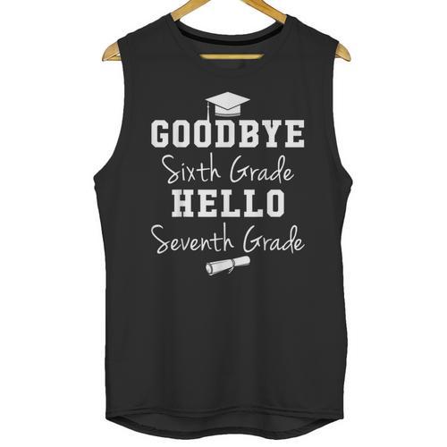Goodbye 6th Grade Hello 7th Grade Graduation T-Shirt Unisex Tank Top - Best Gift Smart