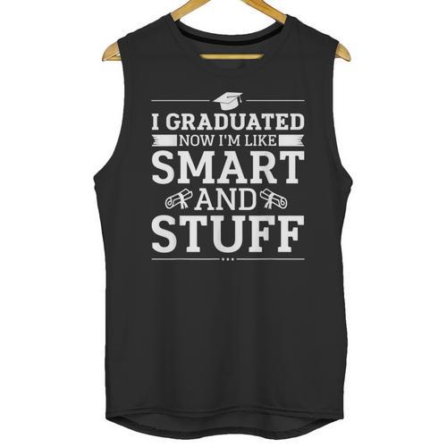 I Graduated College High School Graduation Senior Unisex Tank Top - Best Gift Smart