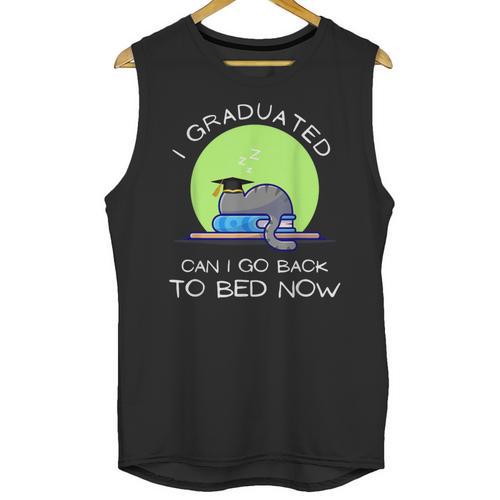 I Graduated Can I Go Back To Bed Now Cat Graduation For Men Women Girls Kids Unisex Tank Top - Best Gift Smart