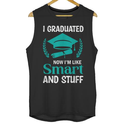 I Graduated Smart Graduation Student College University Unisex Tank Top - Best Gift Smart
