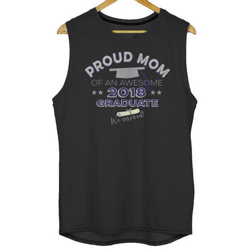 Graduation 2018 Tshirt Proud Mom Of Graduate We Survived Unisex Tank Top - Best Gift Smart