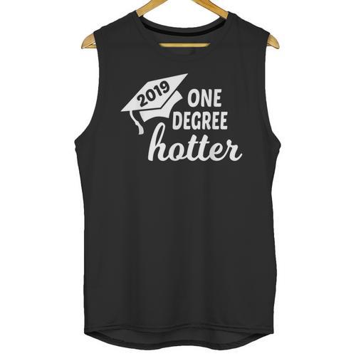 Graduation For Her Him 2019 One Degree Hotter Unisex Tank Top - Best Gift Smart