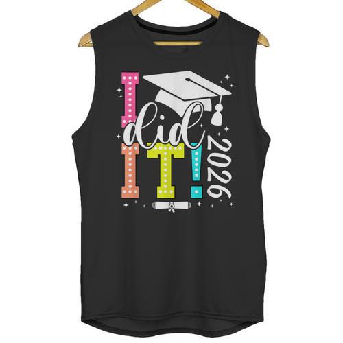 I Did It Graduation 2026 Graduate Class Of 2025 Senior 26 Unisex Tank Top - Best Gift Smart