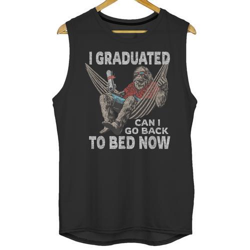 Graduation I Graduated Can I Go Back To Bed Now Unisex Tank Top - Best Gift Smart