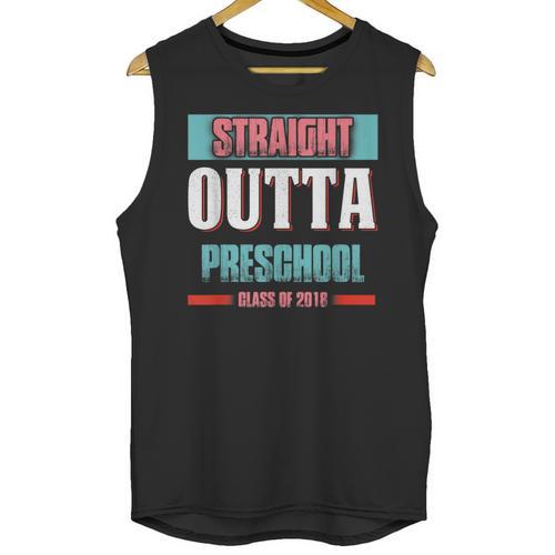 Graduation Shirt Straight Outta Preschool Class Of 2018 Tee Unisex Tank Top - Best Gift Smart