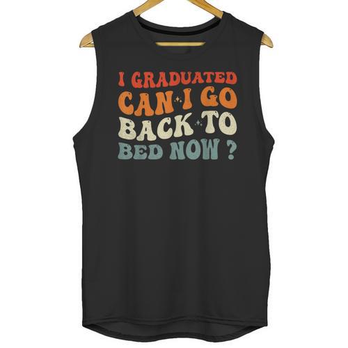 Groovy I Graduated Can I Go Back To Bed Now Graduation Unisex Tank Top - Best Gift Smart
