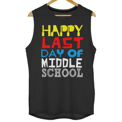 Happy Last Day Of Middle School Graduation Unisex Tank Top - Best Gift Smart
