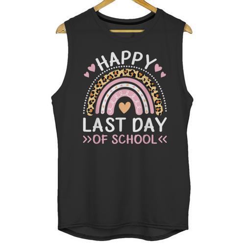 HAPPY LAST OF DAY SCHOOL Rainbow Teacher Student Graduation Men Women Girls Kids Unisex Tank Top - Best Gift Smart